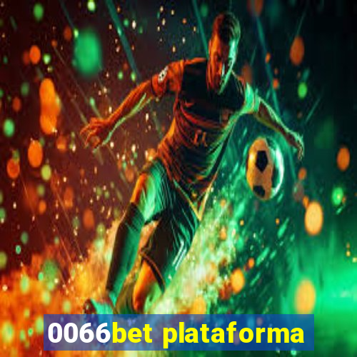 0066bet plataforma